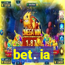 bet. ia